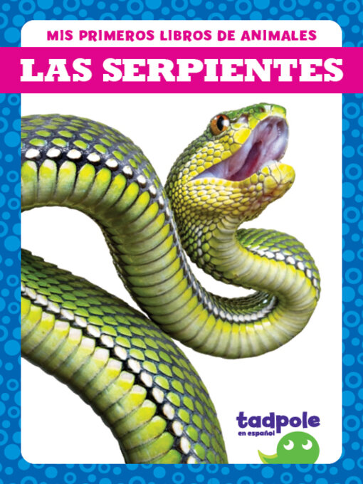Title details for Las serpientes (Snakes) by Natalie Deniston - Available